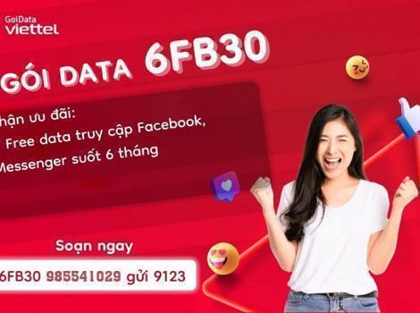 Đăng Ký Gói 6FB30 Viettel 180K Lướt Miễn Phí Facebook 6 Tháng