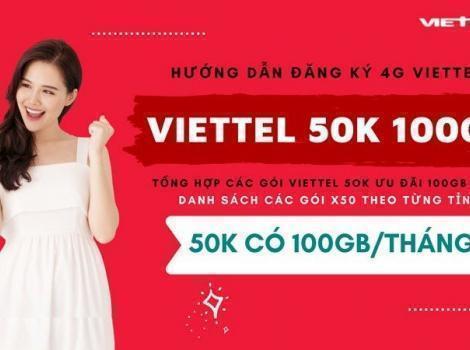 Gói cước 50k 1 tháng có 100Gb data tốc độ cao của Viettel 2023